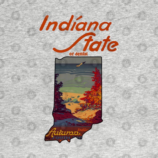 Indiana State of Denial by The Angry Possum